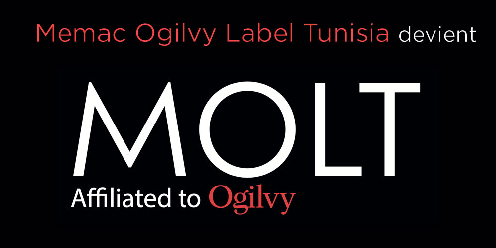 MOLT affiliated to Ogilvy prend la place de Memac Ogilvy Label Tunisia  